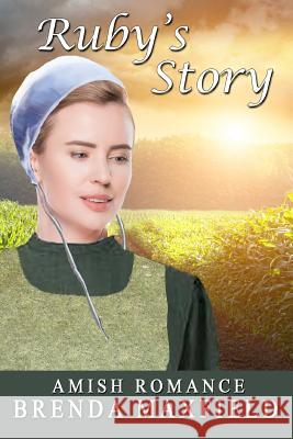 Ruby's Story Brenda Maxfield 9781795775274 Independently Published