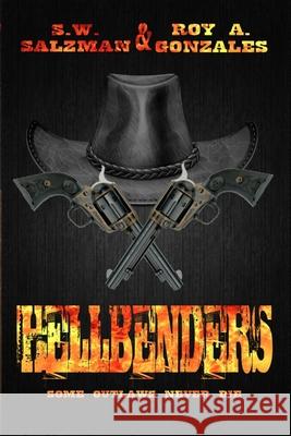 Hellbenders Roy a. Gonzales S. W. Salzman 9781795781091 Independently Published