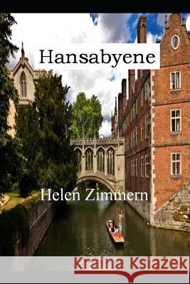 Hansabyene Helen Zimmern 9781795781596 Independently Published