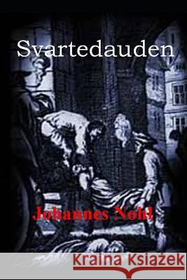 Svartedauden Johannes Nohl 9781795783828 Independently Published