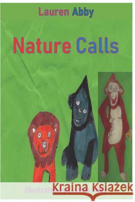 Nature Calls Lauren Abby 9781795823661