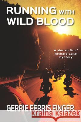 Running With Wild Blood Finger, Gerrie Ferris 9781795841948 Independently Published