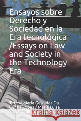 Ensayos sobre derecho y sociedad en la era tecnológica Gallegos, Maria Luisa Saenz 9781795871655