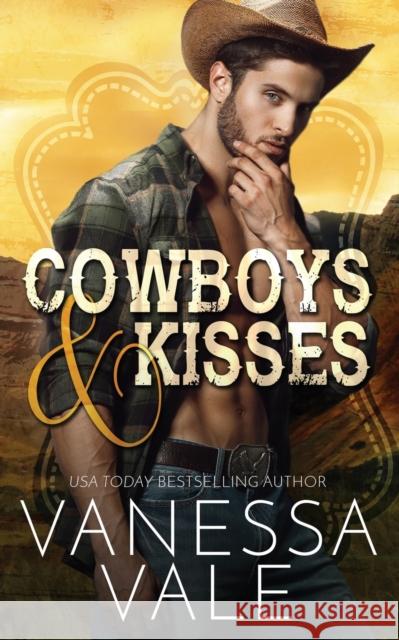 Cowboys & Kisses Vale, Vanessa 9781795900218 Bridger Media