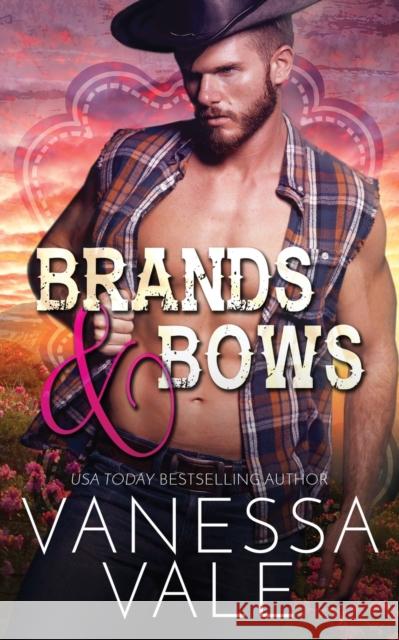 Brands & Bows Vanessa Vale 9781795900249 Bridger Media