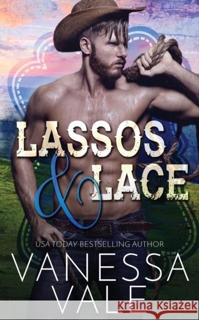 Lassos & Lace Vale, Vanessa 9781795900256 Bridger Media