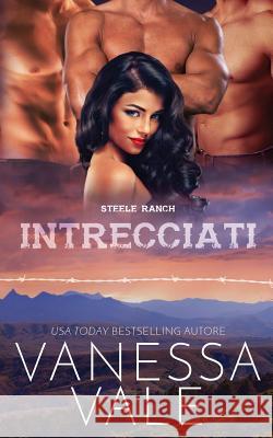 Intrecciati Vanessa Vale 9781795900423 Bridger Media