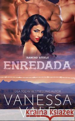 Enredada Vanessa Vale 9781795900843 Bridger Media