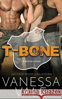 T-Bone: Deutsche Übersetzung Vanessa Vale 9781795900904 Bridger Media