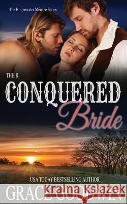 Their Conquered Bride Grace Goodwin Vanessa Vale  9781795901741 Ksa Publishing Consultants Inc