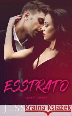 Esstrato Jessa James 9781795903059 Ksa Publishing Consultants Inc