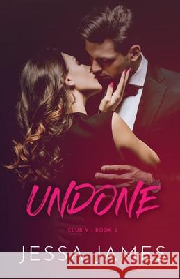 Undone: Large Print Jessa James 9781795904292 Ksa Publishing Consultants Inc