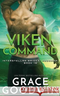 Viken Command Grace Goodwin 9781795906005 Ksa Publishing Consultants Inc