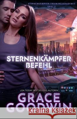 Starfighter Befehl: Großdruck Goodwin, Grace 9781795906869 Ksa Publishing Consultants Inc