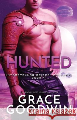 Hunted: Large Print Grace Goodwin 9781795909204 Ksa Publishing Consultants Inc