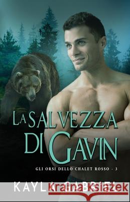 La salvezza di Gavin: per ipovedenti Gabriel, Kayla 9781795909730 Ksa Publishing Consultants Inc