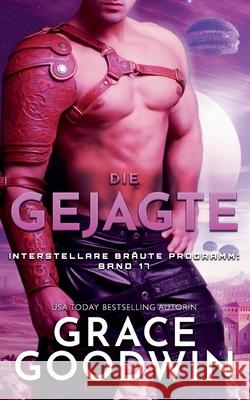 Die Gejagte Grace Goodwin 9781795910309 Ksa Publishing