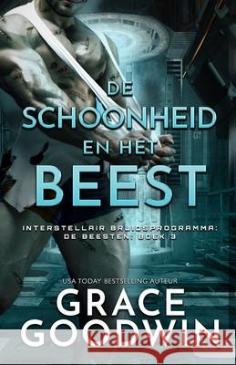 De schoonheid en het beest: Versie voor slechtzienden Grace Goodwin 9781795911245 Ksa Publishing Consultants Inc