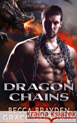 Dragon Chains Becca Brayden Grace Goodwin 9781795916332 Bawb Inc.