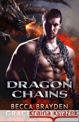 Dragon Chains: Large Print Becca Brayden Grace Goodwin 9781795916349 Bawb Inc.