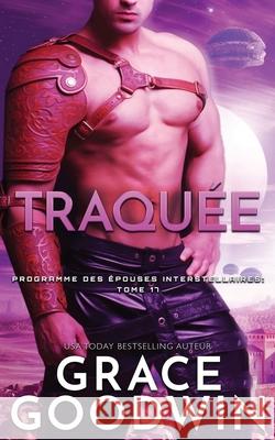 Traquée Goodwin, Grace 9781795917742 Ksa Publishing Consultants Inc