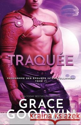 Traquée: (Grands caractères) Goodwin, Grace 9781795917759 Ksa Publishing Consultants Inc