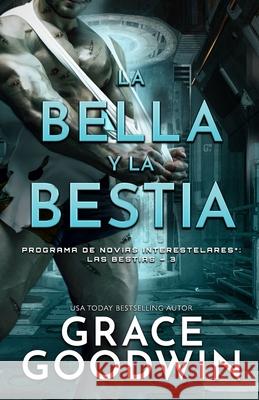 La bella y la bestia: (Letra grande) Grace Goodwin 9781795920964 Ksa Publishing Consultants Inc