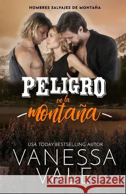 Peligro en la montaña: Letra Grande Vale, Vanessa 9781795921855 Bridger Media