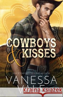 Cowboys & Kisses: Large Print Vale, Vanessa 9781795947008 Bridger Media