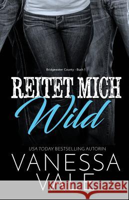 Reitet Mich Wild: Großdruck Vanessa Vale 9781795947503 Bridger Media