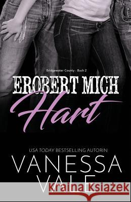 Erobert Mich Hart: Großdruck Vale, Vanessa 9781795947510 Bridger Media