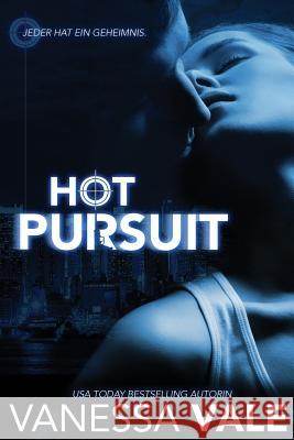 Hot Pursuit Vanessa Vale 9781795947596 Bridger Media