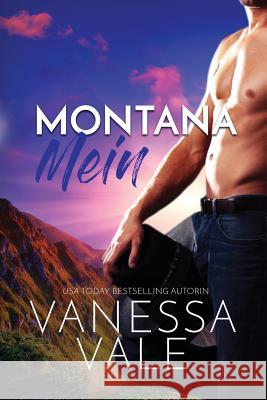 Montana Mein: Großdruck Vale, Vanessa 9781795947688 Bridger Media