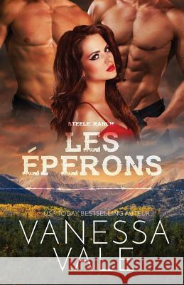 Les éperons: Grands caractères Vale, Vanessa 9781795947800 Bridger Media