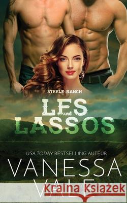 Les lassos Vanessa Vale 9781795948043 Bridger Media