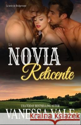 La Novia Reticente: Letra grande Vanessa Vale 9781795948104 Bridger Media