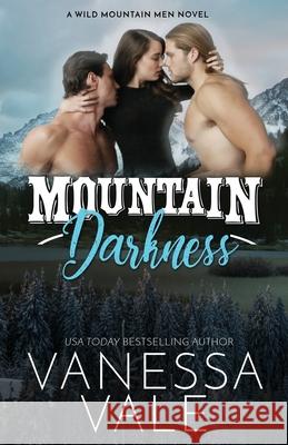 Mountain Darkness: Large Print Vanessa Vale 9781795948302 Bridger Media