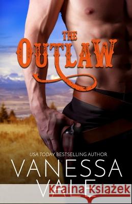 The Outlaw: Large Print Vanessa Vale 9781795954044 Bridger Media