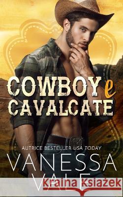 Cowboy e Cavalcate Vanessa Vale 9781795957816 Bridger Media