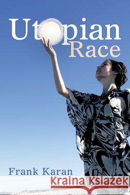 Utopian Race Frank Karan 9781796000085