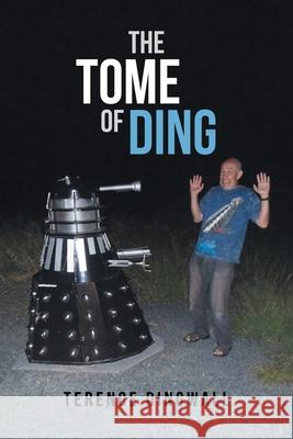 The Tome of Ding Terence Dingwall 9781796001389