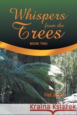 Whispers from the Trees: The Book Glenda Ungermann 9781796001600