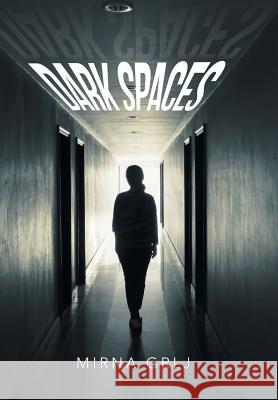 Dark Spaces Mirna Grlj 9781796002829