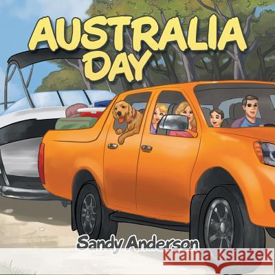Australia Day Sandy Anderson 9781796003147 Xlibris Au