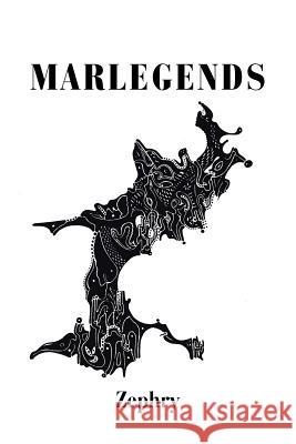 Marlegends Zephry 9781796004403 Xlibris Au