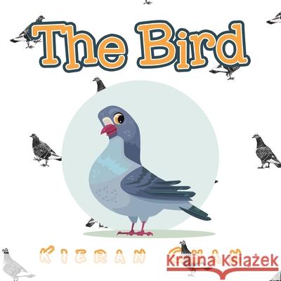 The Bird Kieran Chan 9781796006094