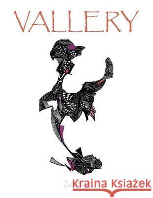Vallery Zephry 9781796006315 Xlibris Au