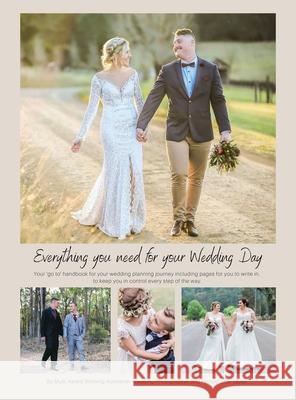 Everything You Need for Your Wedding Day Sue Taylor 9781796009965 Xlibris Au