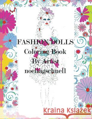 Fashion Doll Designs Noella G Schnell 9781796010497 Xlibris Us