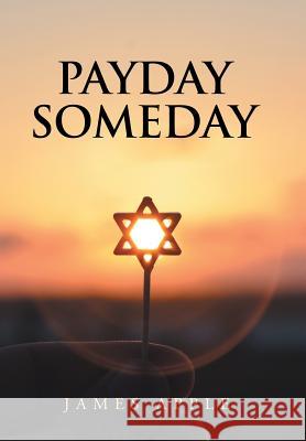 Payday Someday James Apple 9781796011500